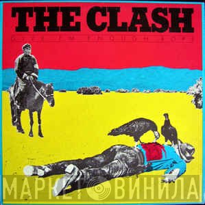 The Clash  - Give 'Em Enough Rope