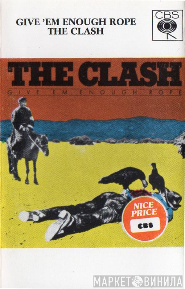 The Clash  - Give 'Em Enough Rope