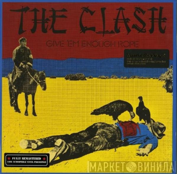 The Clash  - Give 'Em Enough Rope