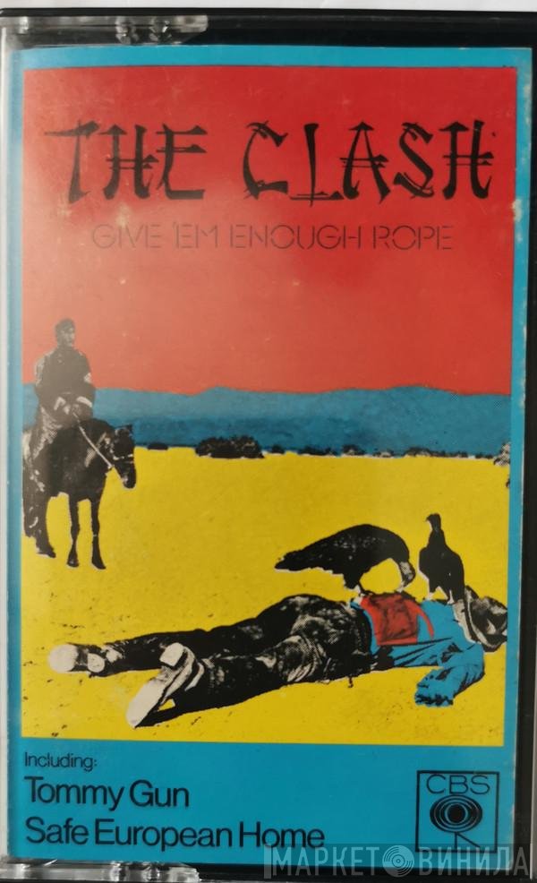 The Clash  - Give 'Em Enough Rope