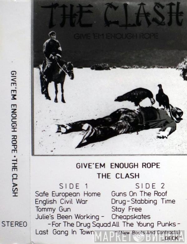 The Clash  - Give 'Em Enough Rope