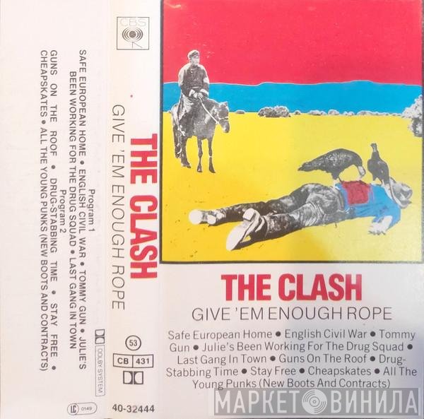 The Clash  - Give 'Em Enough Rope