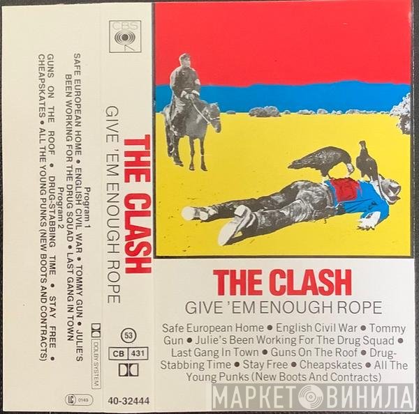 The Clash  - Give 'Em Enough Rope