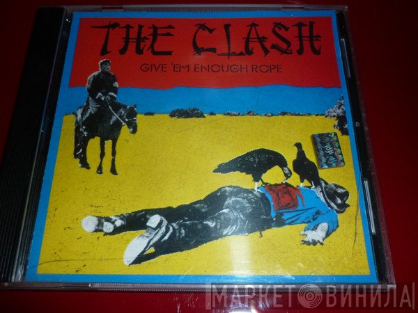 The Clash  - Give 'Em Enough Rope