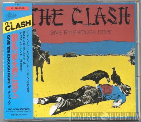 The Clash  - Give 'Em Enough Rope