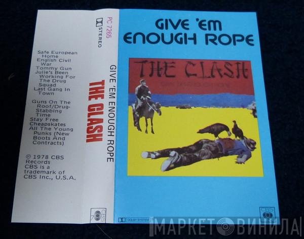 The Clash  - Give 'Em Enough Rope