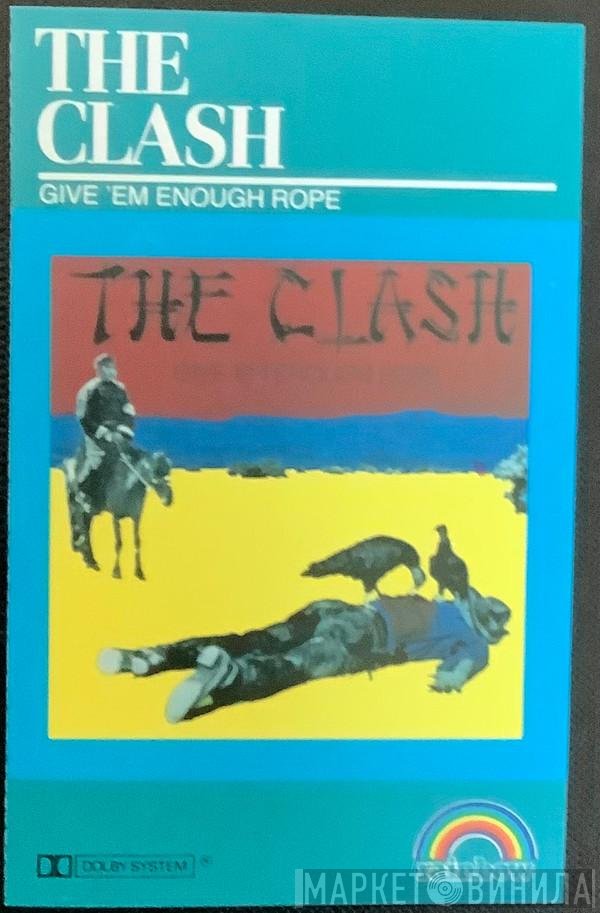 The Clash  - Give 'Em Enough Rope
