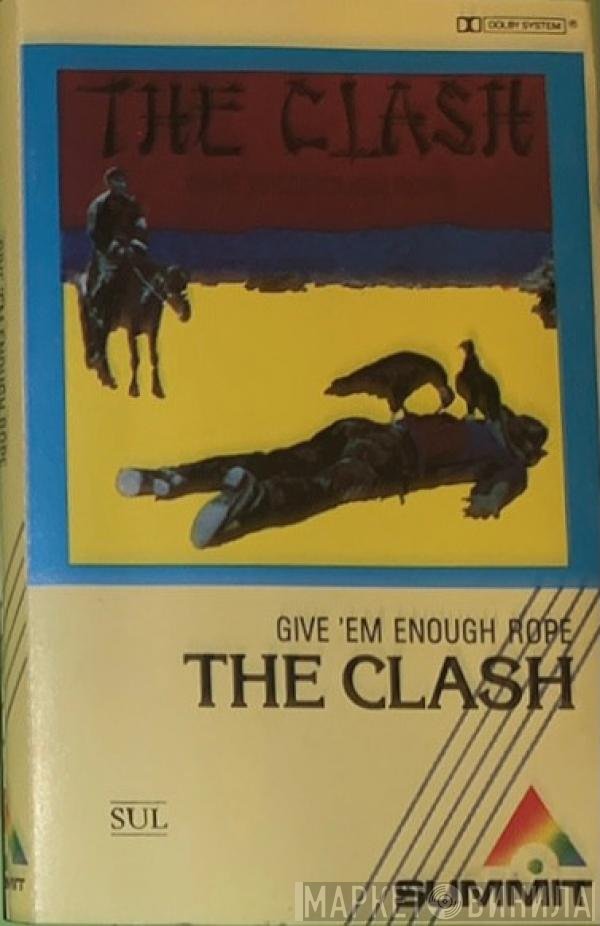 The Clash  - Give 'Em Enough Rope
