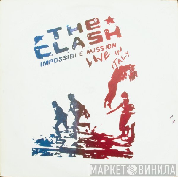 The Clash  - Impossible Mission - Live In Italy
