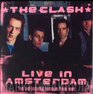 The Clash  - Live In Amsterdam