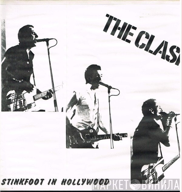 The Clash  - Stinkfoot In Hollywood