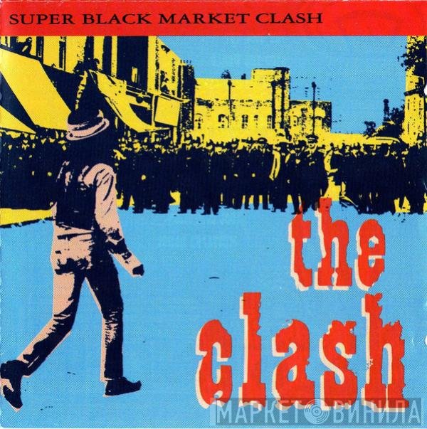 The Clash - Super Black Market Clash