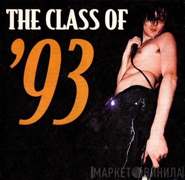  - The Class Of '93