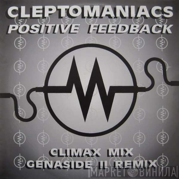 The Clepto-Maniacs - Positive Feedback