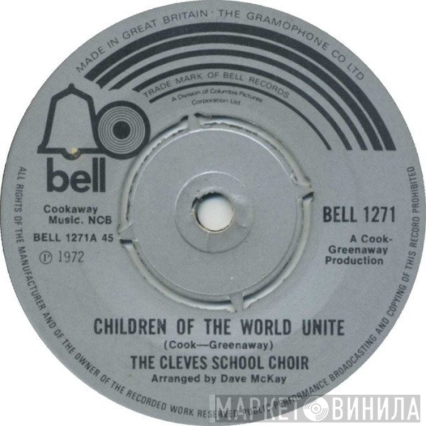 The Cleves School Choir - Children Of The World Unite / Morning Has Broken