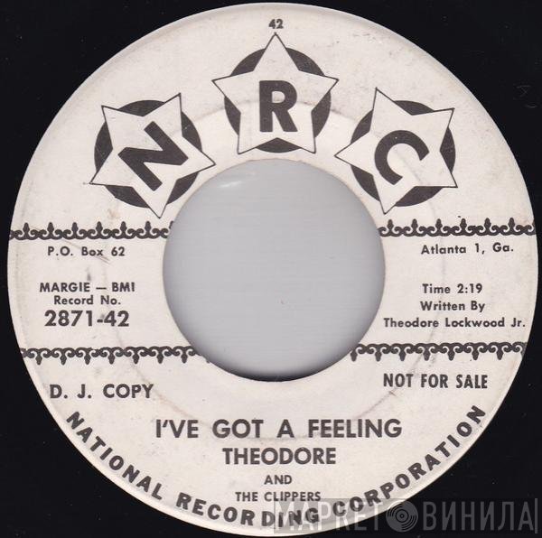 The Clippers , Theodore Lockwood Jr - I've Got A Feeling