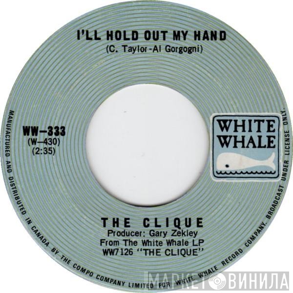 The Clique  - I'll Hold Out My Hand / Soul Mates