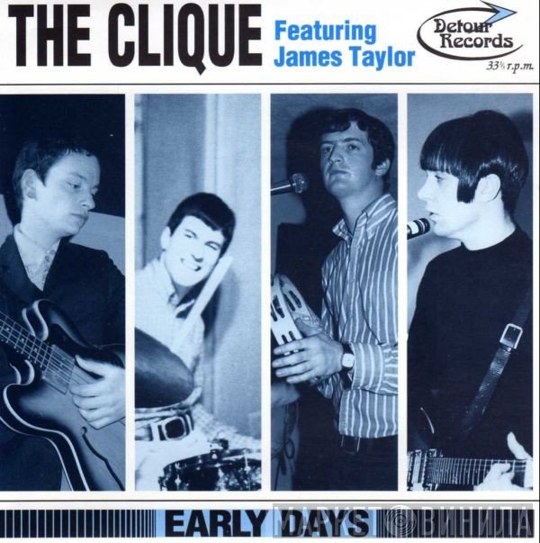 The Clique Featuring James Taylor  - Early Days