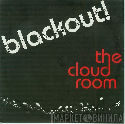 The Cloud Room - Blackout