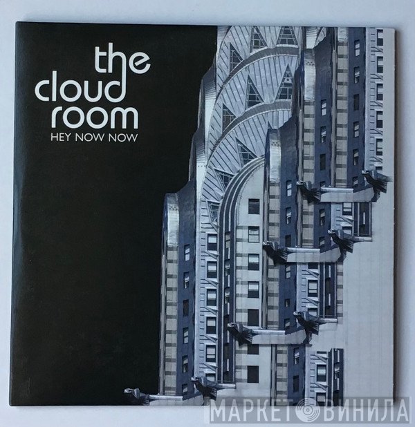 The Cloud Room - Hey Now Now
