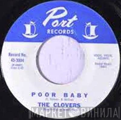 The Clovers - Poor Baby / He Sure Could Hypnotize