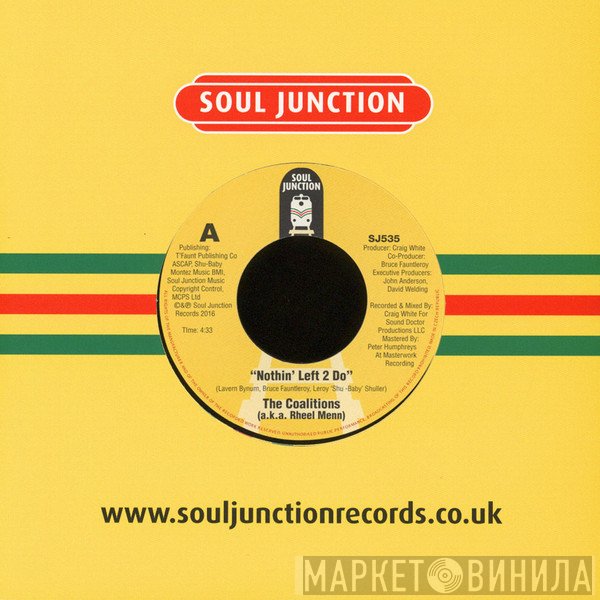 The Coalitions - Nothin Left 2 Do / Didn’t We Almost Make It