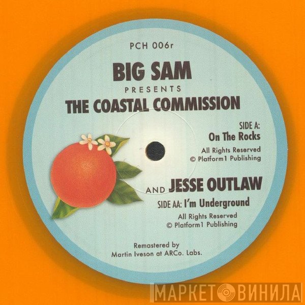 The Coastal Commission, Jesse Outlaw - On The Rocks / I’m Underground 