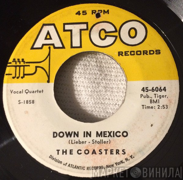 The Coasters - Down In Mexico / Turtle Dovin'