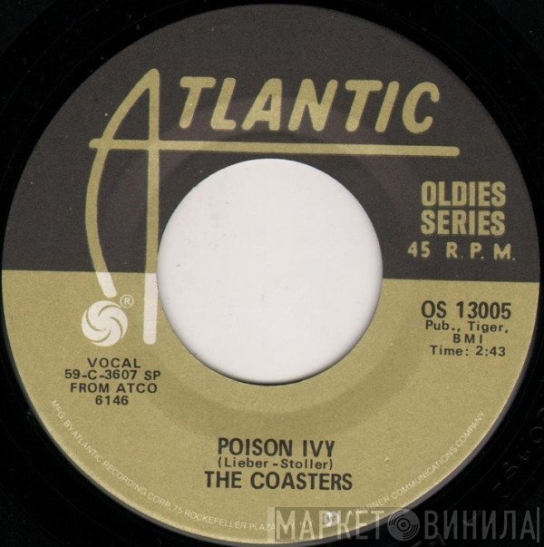 The Coasters - Poison Ivy / Idol With The Golden Head