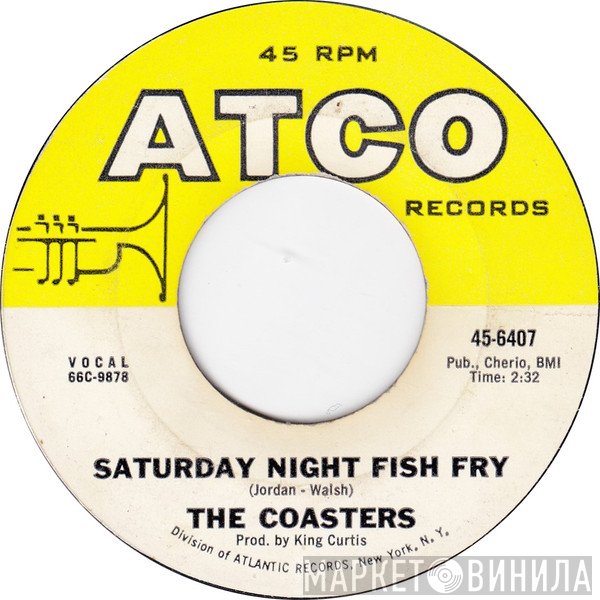 The Coasters - Saturday Night Fish Fry / She's A Yum Yum