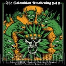  - The Colombian Awakening Vol II