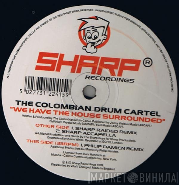 The Colombian Drum Cartel - We Have The House Surrounded