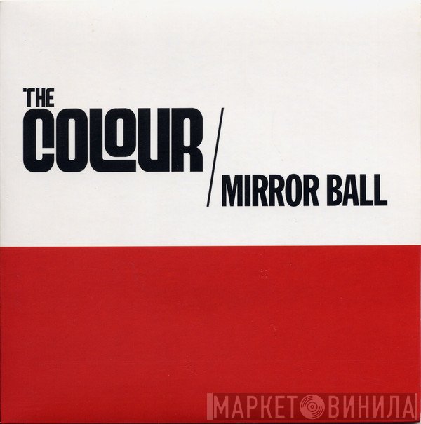 The Colour - Mirror Ball