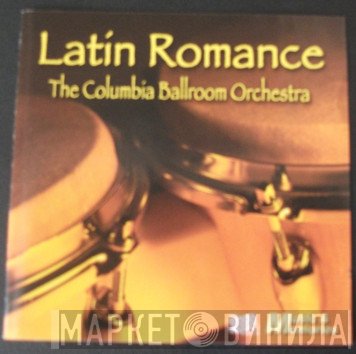 The Columbia Ballroom Orchestra - Latin Romance