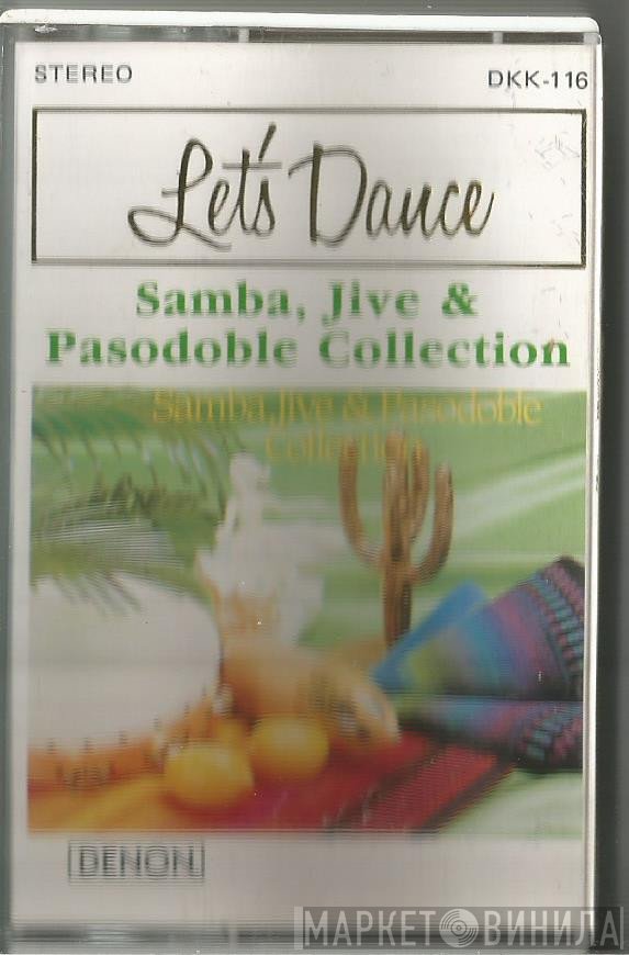 The Columbia Ballroom Orchestra - Let's Dance - Samba, Jive & Pasodoble Collection