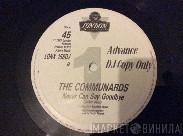 The Communards - Never Can Say Goodbye