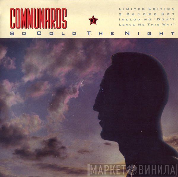 The Communards - So Cold The Night / Don't Leave Me This Way