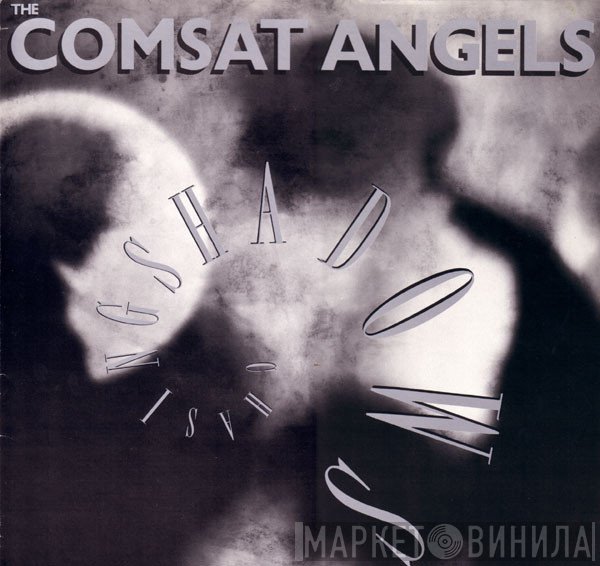 The Comsat Angels  - Chasing Shadows