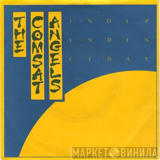 The Comsat Angels  - Independence Day