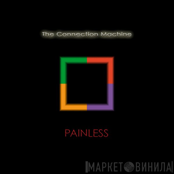 The Connection Machine  - Painless