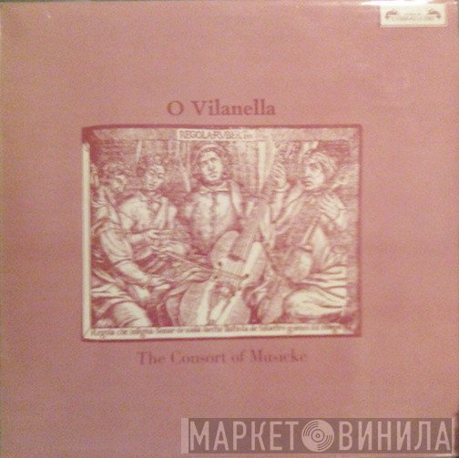The Consort Of Musicke - O Vilanella