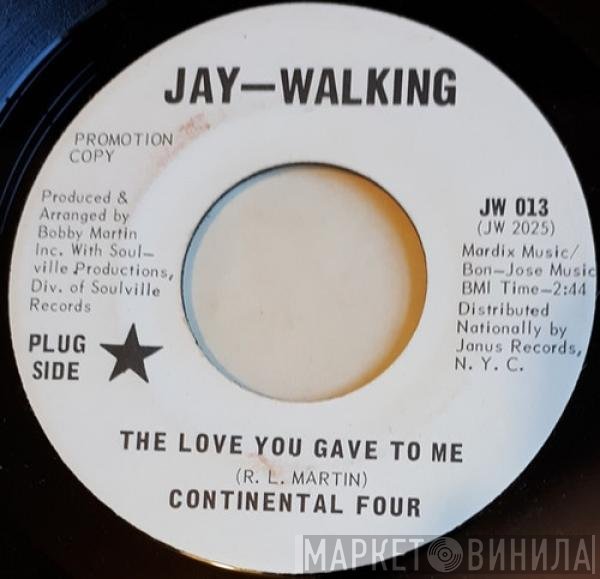 The Continental 4 - The Love You Gave To Me