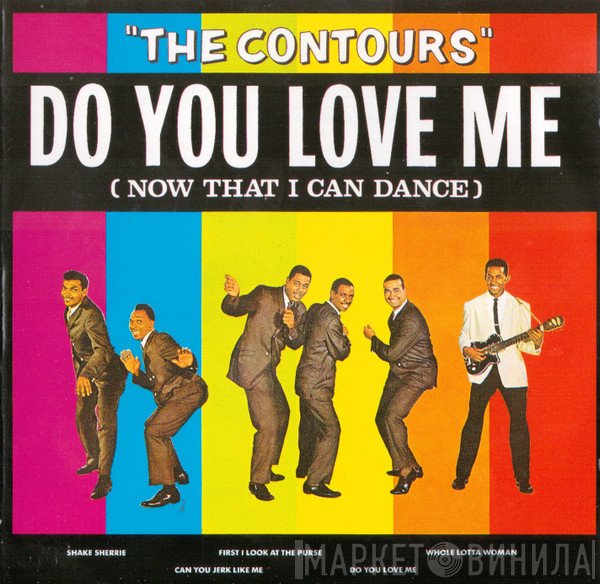 The Contours - Do You Love Me (Now That I Can Dance)