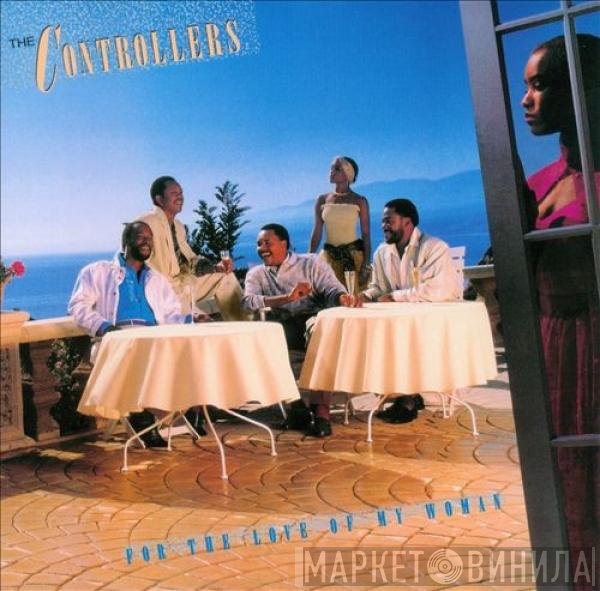 The Controllers  - For The Love Of My Woman