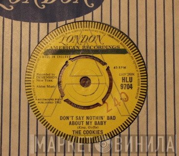 The Cookies - Don't Say Nothin' Bad About My Baby