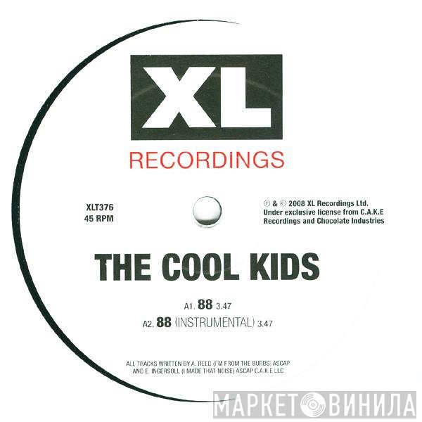 The Cool Kids  - 88