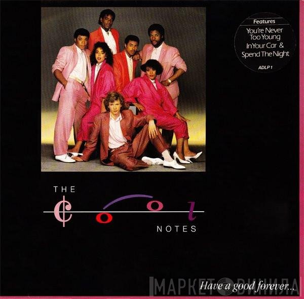 The Cool Notes  - Have A Good Forever...