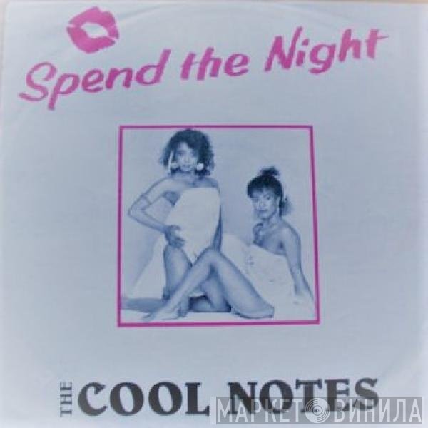 The Cool Notes - Spend The Night (Re-Mix)