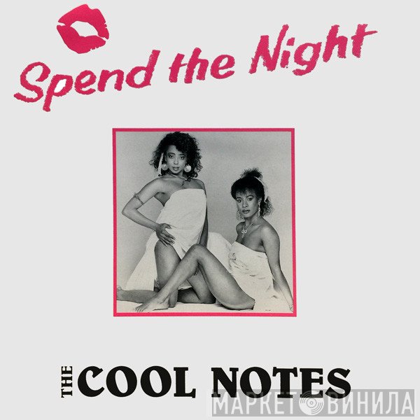 The Cool Notes - Spend The Night