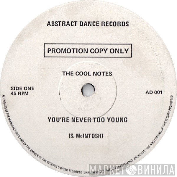 The Cool Notes - You're Never Too Young